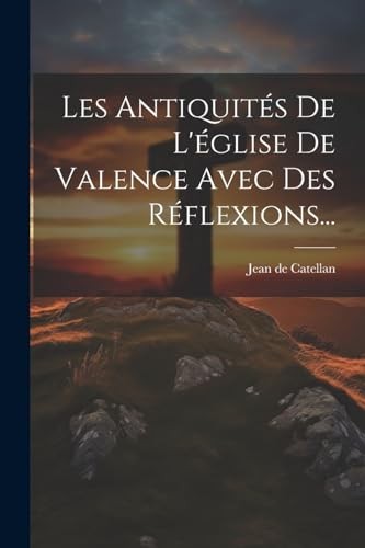 Catellan les antiquits de - -,