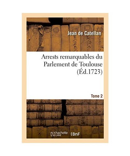 Arrests remarquables - , du